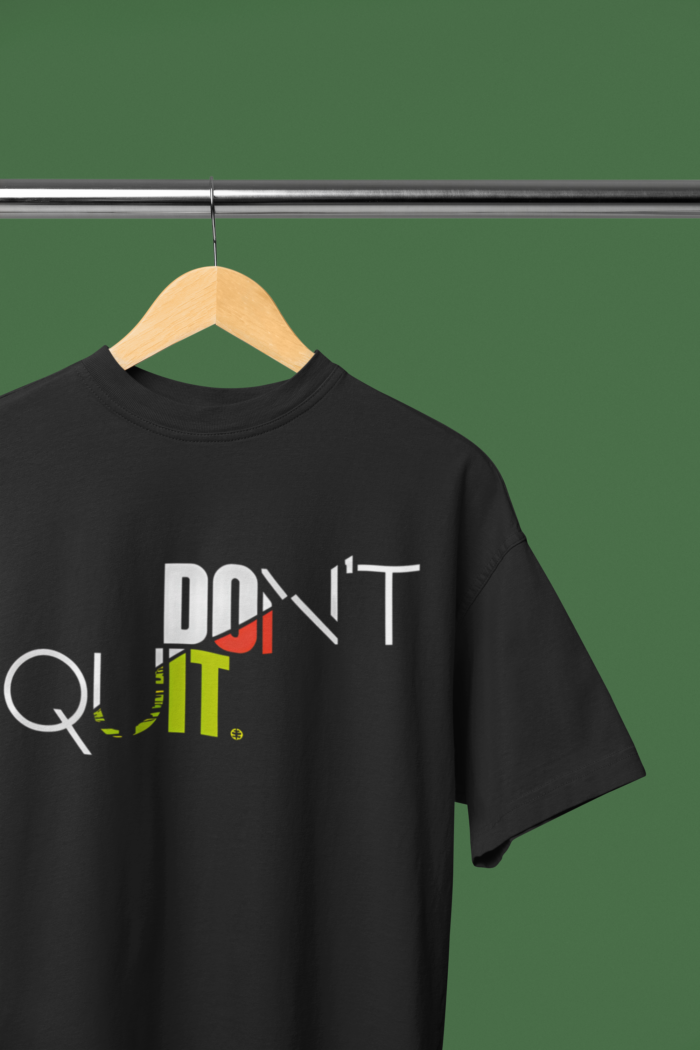 Don’t Quit Premium Motivational T-Shirt - Image 2